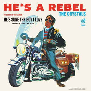 Crystals ,The - He's A Rebel ( 180gr vinyl limited )